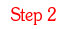 Step 2